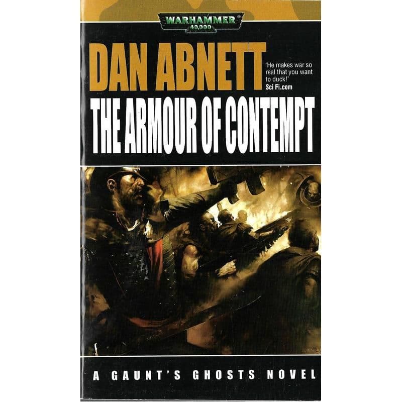 The Armour of Contempt A Gaunt's Ghosts Novel by Dan Abnett book (2007)