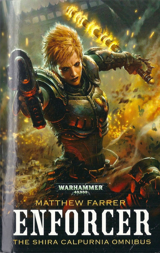 Enforcer The Shira Calpurnia Omnibus by Matthew Farrer Warhammer 40,000 book paperback