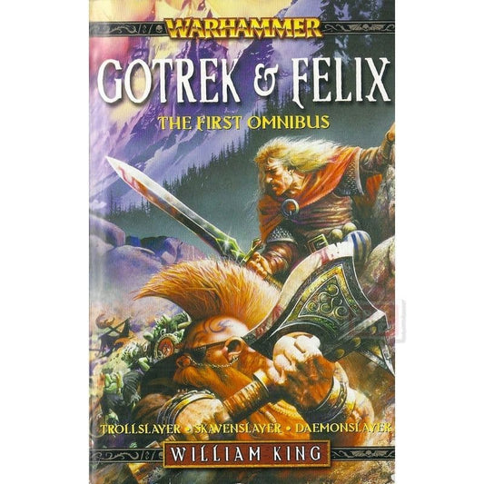 Gotrek & Felix The First Omnibus by William King Warhammer Fantasy book paperback (2006)