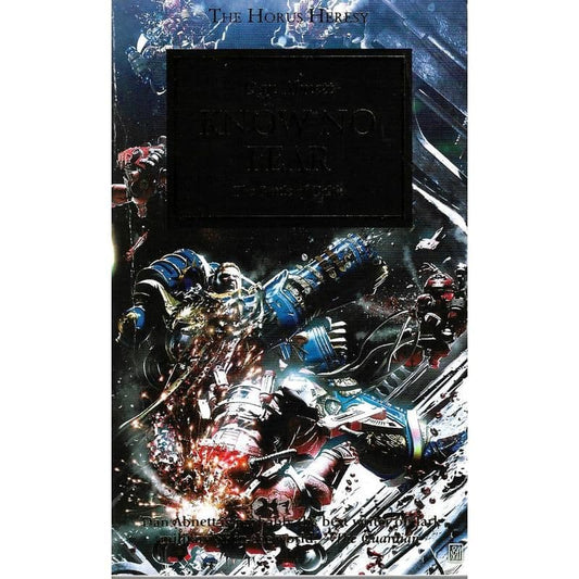 Know No Fear by Dan Abnett Horus Heresy book 19 first issue gold cover (2012) (2013)