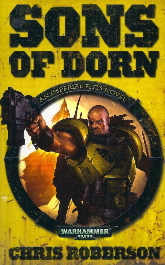 Sons of Dorn by Chris Roberson Warhammer 40,000 book paperback 40k Imperial Fists
