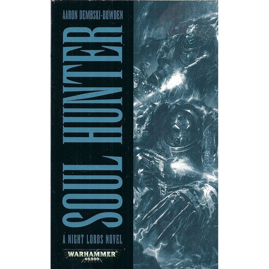 Soul Hunter by Aaron Dembski-Bowden Night Lords book (2010)