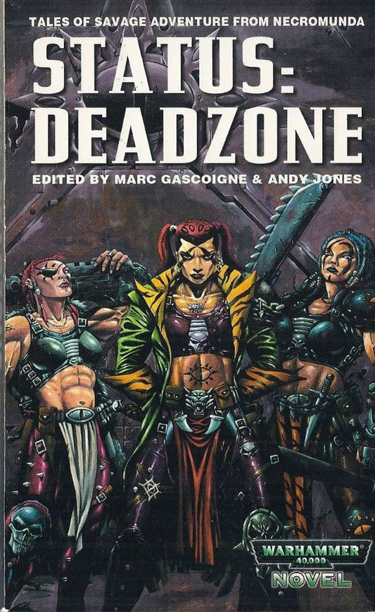 Status: Deadzone by Marc Gascoigne & Andy Jones Necromunda book paperback (2000)