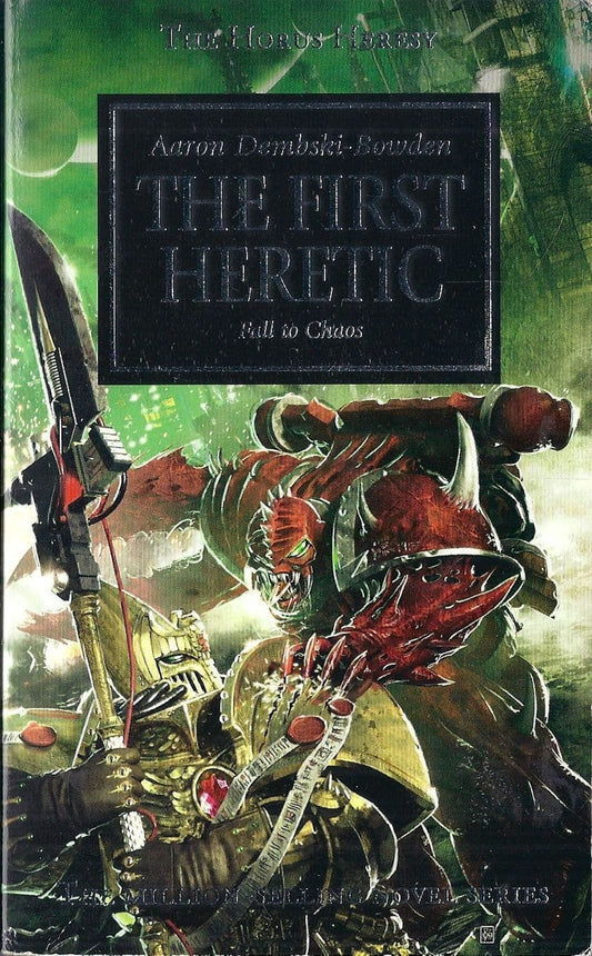 The First Heretic by Aaron Dembski-Bowden Horus Heresy book 14 2nd issue silver cover (2010)