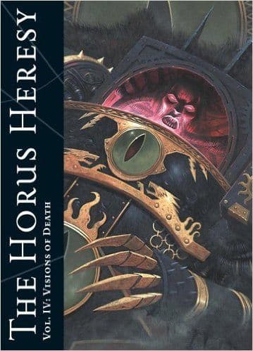 The Horus Heresy Vol. IV: Visions of Death by Alan Merrett Warhammer 40k book