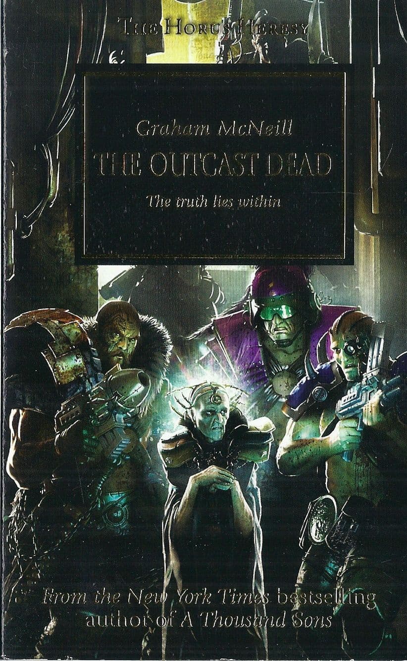 The Outcast Dead by Graham McNeil Horus Heresy book 17 first issue gold cover  (2011)